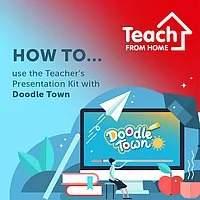 How to … use the Teacher’s Presentation Kit with Doodle Town
