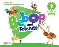 BEBOP AND FRIENDS MUSIC BOOK